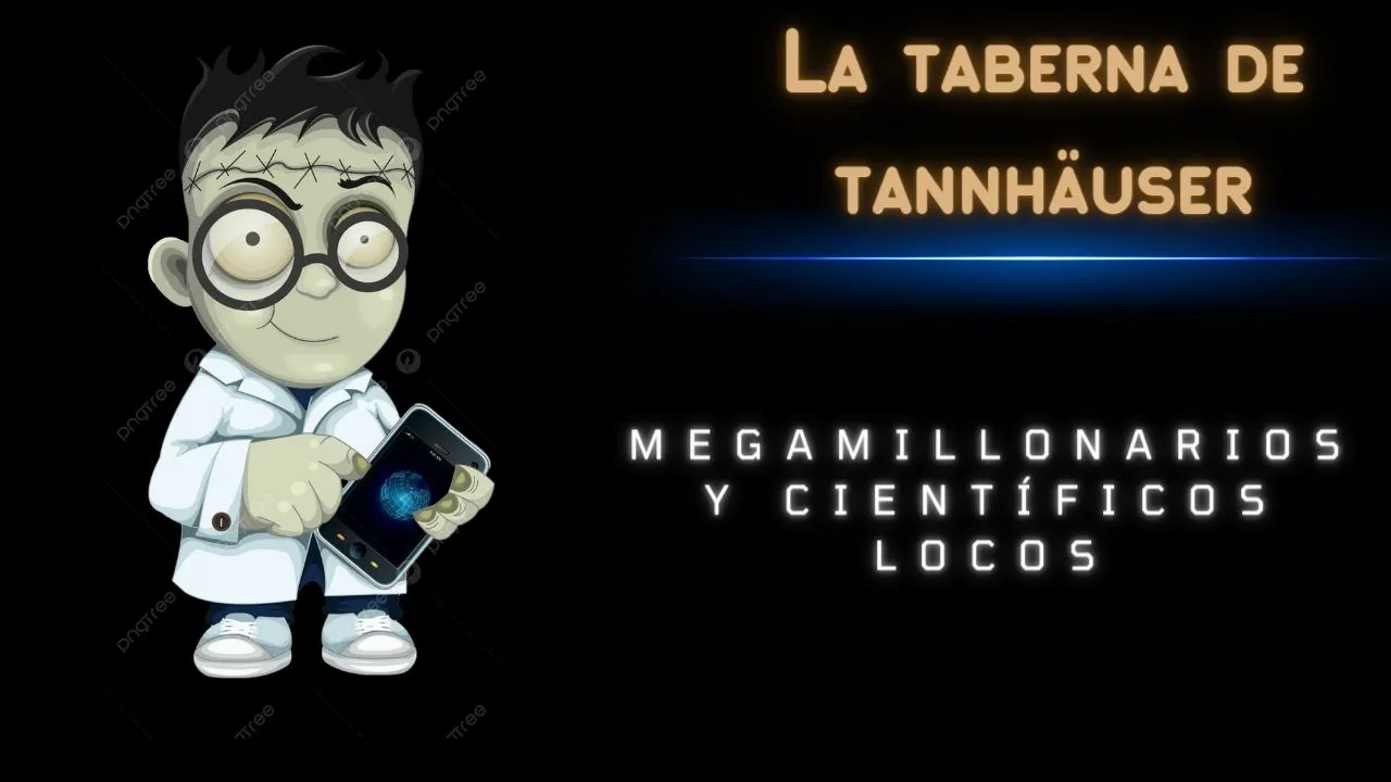 megamillonarios y cientificos locos